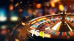 Bônus e promoções da 76q